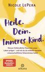 Nicole LePera: Heile. Dein. Inneres Kind., Buch