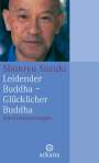 Shunryu Suzuki: Leidender Buddha - Glücklicher Buddha, Buch
