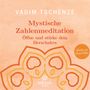 Vadim Tschenze: Mystische Zahlenmeditation, CD
