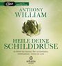 Anthony William: Heile deine Schilddrüse, CD