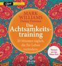 Mark Williams: Das Achtsamkeitstraining, MP3