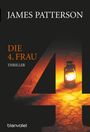 James Patterson: Die 4. Frau - Women's Murder Club -, Buch