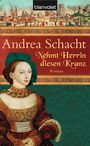 Andrea Schacht: Nehmt Herrin diesen Kranz, Buch