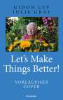Gidon Lev: Let's make things better!, Buch