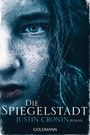 Justin Cronin: Die Spiegelstadt, Buch