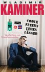 Wladimir Kaminer: Coole Eltern leben länger, Buch