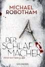 Michael Robotham: Der Schlafmacher, Buch