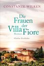 Constanze Wilken: Die Frauen der Villa Fiore 1, Buch