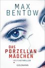 Max Bentow: Das Porzellanmädchen, Buch