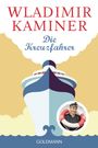 Wladimir Kaminer: Die Kreuzfahrer, Buch