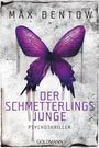 Max Bentow: Der Schmetterlingsjunge, Buch