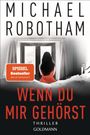 Michael Robotham: Wenn du mir gehörst, Buch