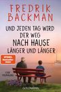 Fredrik Backman: Und jeden Tag wird der Weg nach Hause länger und länger, Buch
