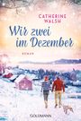 Catherine Walsh: Wir zwei im Dezember, Buch