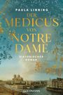 Paula Linning: Der Medicus von Notre Dame, Buch