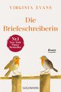 Text: Virginia Evans, Die Briefeschreiberin, Nr.1 New-York-Times-Bestseller, Roman, GOLDMANN. Zwei Rotkehlchen auf Holz.