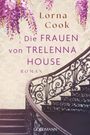 Lorna Cook: Die Frauen von Trelenna House, Buch