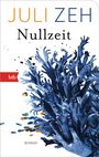 Juli Zeh: Nullzeit, Buch