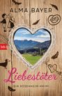 Alma Bayer: Liebestöter, Buch