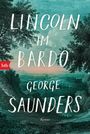 George Saunders: Lincoln im Bardo, Buch