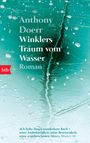 Anthony Doerr: Winklers Traum vom Wasser, Buch