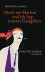 Michaela Karl: "Noch ein Martini und ich lieg unterm Gastgeber", Buch