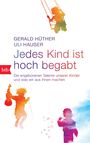 Gerald Hüther: Jedes Kind ist hoch begabt, Buch
