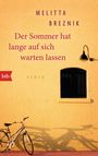 Melitta Breznik: Der Sommer hat lange auf sich warten lassen, Buch