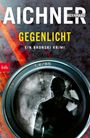 Bernhard Aichner: Gegenlicht, Buch