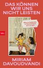 Miriam Davoudvandi: Das können wir uns nicht leisten, Buch
