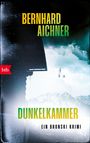 Bernhard Aichner: Dunkelkammer, Buch