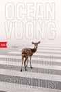 Ocean Vuong: Auf Erden sind wir kurz grandios, Buch