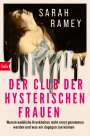 Sarah Ramey: Der Club der hysterischen Frauen, Buch