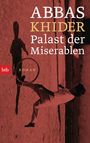 Abbas Khider: Palast der Miserablen, Buch