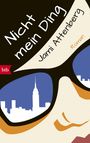 Jami Attenberg: Nicht mein Ding, Buch