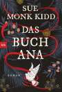 Sue Monk Kidd: Das Buch Ana, Buch