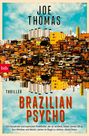 Joe Thomas: Brazilian Psycho, Buch