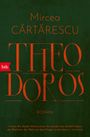 Mircea C¿rt¿rescu: Theodoros, Buch