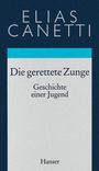 Titel: "Die gerettete Zunge: Geschichte einer Jugend" von Elias Canetti. Unten der Name "Hanser". Blau-schwarzer Hintergrund.