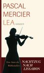 Pascal Mercier: Lea, Buch