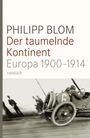 Philipp Blom: Der taumelnde Kontinent, Buch