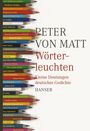 Peter von Matt: Wörterleuchten, Buch
