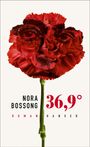 Nora Bossong: 36,9°, Buch