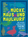 Bibi Dumon Tak: Mücke, Maus und Maulwurf, Buch