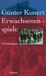 Günter Kunert: Erwachsenenspiele, Buch