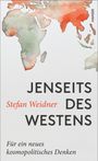 Stefan Weidner: Jenseits des Westens, Buch