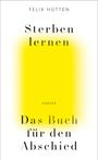 Felix Hütten: Sterben lernen, Buch