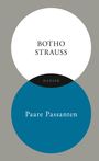 Botho Strauß: Paare Passanten, Buch