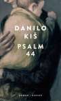 Danilo Kis: Psalm 44, Buch