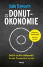Kate Raworth: Die Donut-Ökonomie (Studienausgabe), Buch